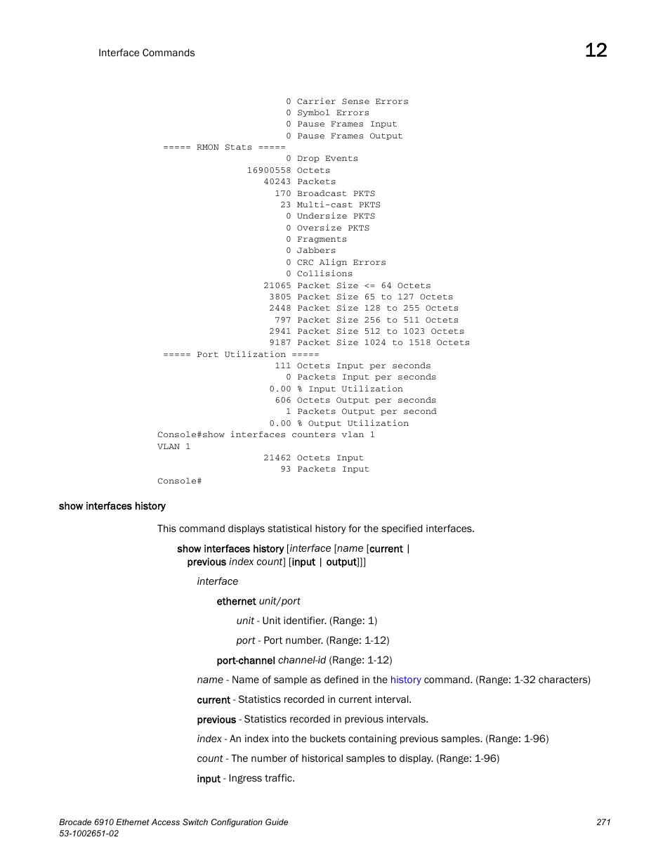 Show interfaces history | Brocade 6910 Ethernet Access Switch Configuration Guide (Supporting R2.2.0.0) User Manual | Page 327 / 1240