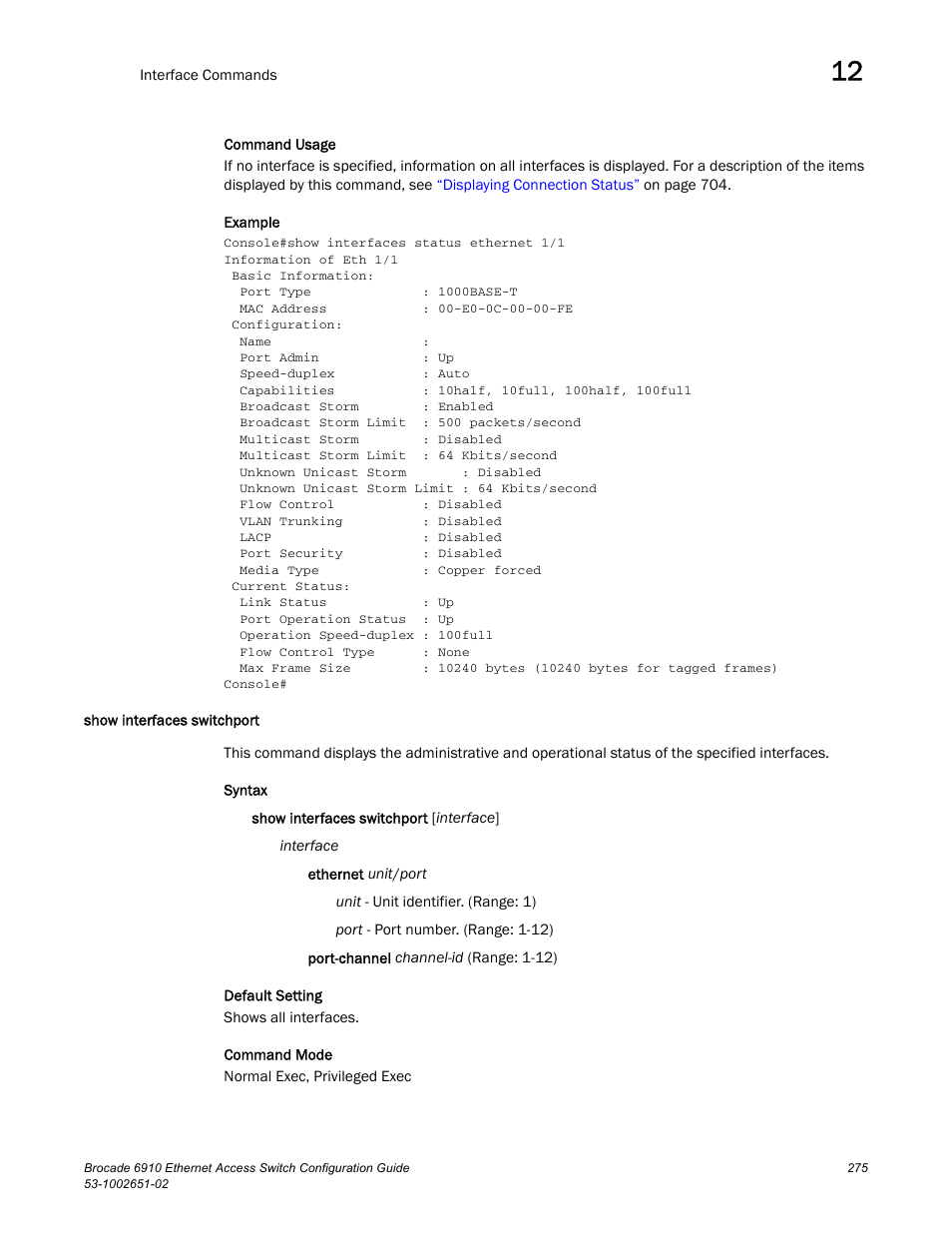 Show interfaces switchport | Brocade 6910 Ethernet Access Switch Configuration Guide (Supporting R2.2.0.0) User Manual | Page 331 / 1240