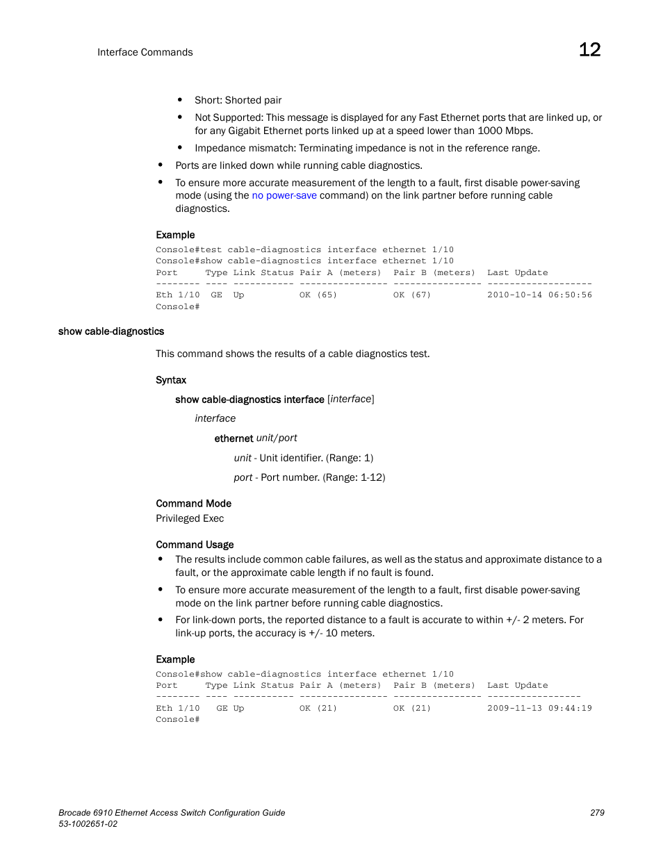 Show cable-diagnostics | Brocade 6910 Ethernet Access Switch Configuration Guide (Supporting R2.2.0.0) User Manual | Page 335 / 1240