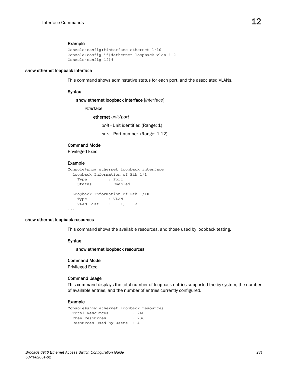 Show ethernet loopback interface, Show ethernet loopback resources | Brocade 6910 Ethernet Access Switch Configuration Guide (Supporting R2.2.0.0) User Manual | Page 337 / 1240