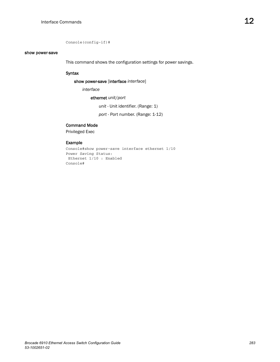 Show power-save | Brocade 6910 Ethernet Access Switch Configuration Guide (Supporting R2.2.0.0) User Manual | Page 339 / 1240