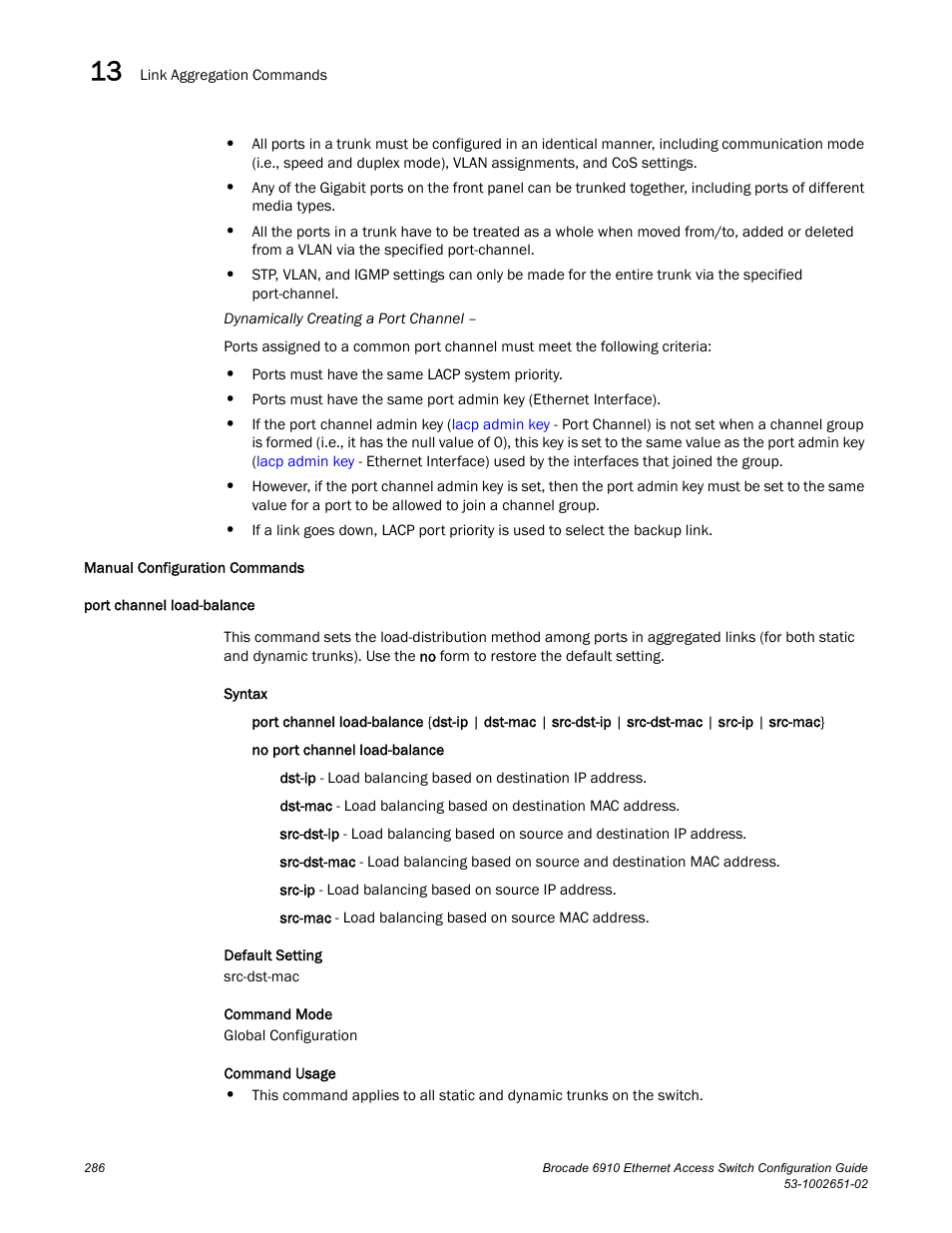 Manual configuration commands, Port channel load-balance | Brocade 6910 Ethernet Access Switch Configuration Guide (Supporting R2.2.0.0) User Manual | Page 342 / 1240