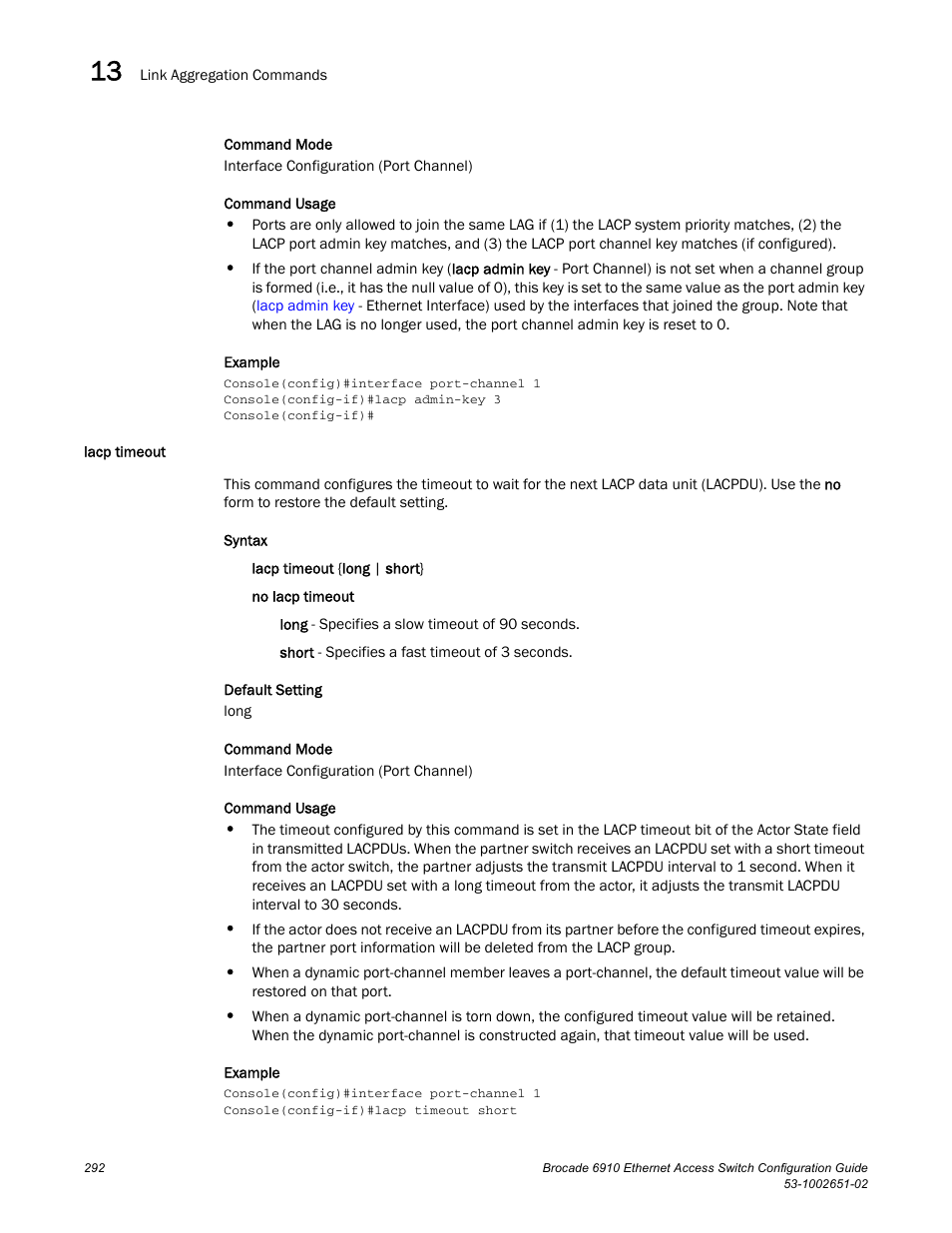 Lacp timeout | Brocade 6910 Ethernet Access Switch Configuration Guide (Supporting R2.2.0.0) User Manual | Page 348 / 1240