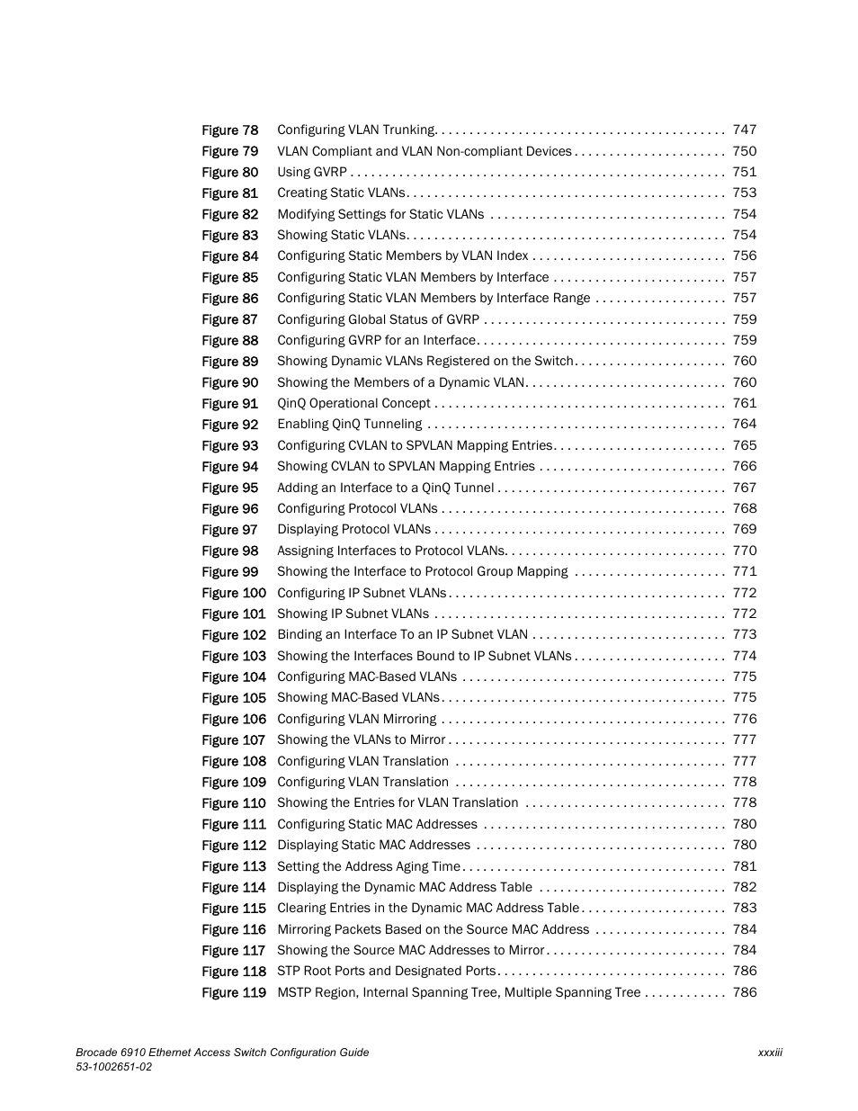 Brocade 6910 Ethernet Access Switch Configuration Guide (Supporting R2.2.0.0) User Manual | Page 35 / 1240