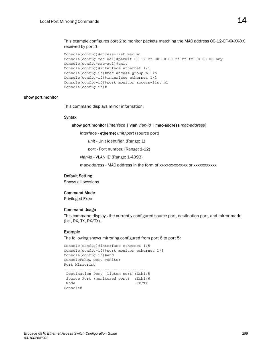 Show port monitor | Brocade 6910 Ethernet Access Switch Configuration Guide (Supporting R2.2.0.0) User Manual | Page 355 / 1240