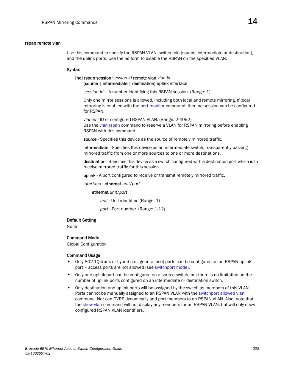 Rspan remote vlan | Brocade 6910 Ethernet Access Switch Configuration Guide (Supporting R2.2.0.0) User Manual | Page 359 / 1240