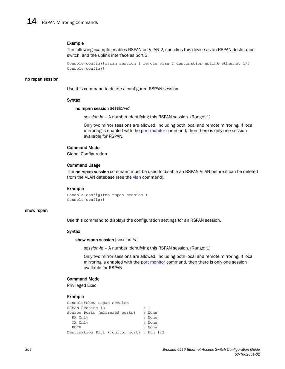 No rspan session, Show rspan, No rspan session show rspan | Brocade 6910 Ethernet Access Switch Configuration Guide (Supporting R2.2.0.0) User Manual | Page 360 / 1240