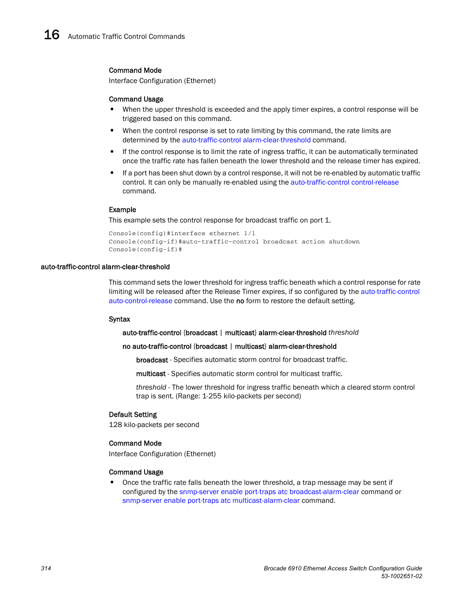 Auto-traffic-control alarm-clear-threshold | Brocade 6910 Ethernet Access Switch Configuration Guide (Supporting R2.2.0.0) User Manual | Page 370 / 1240