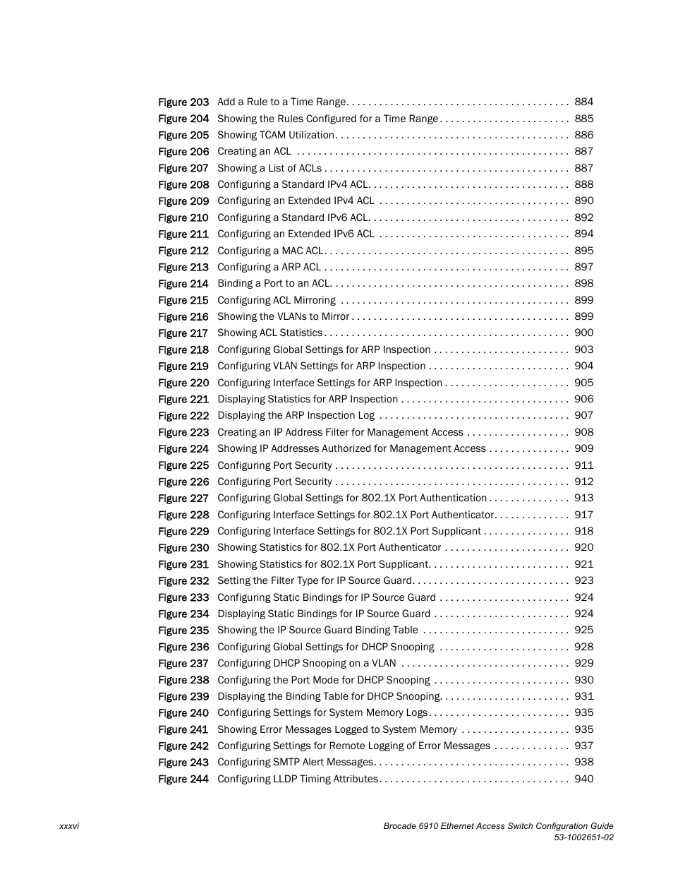 Brocade 6910 Ethernet Access Switch Configuration Guide (Supporting R2.2.0.0) User Manual | Page 38 / 1240