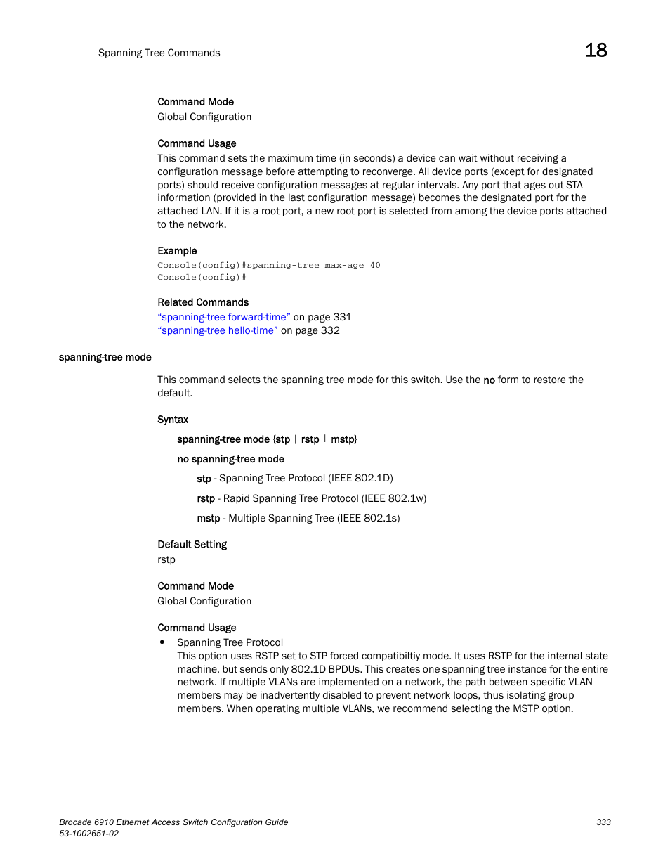 Spanning-tree mode | Brocade 6910 Ethernet Access Switch Configuration Guide (Supporting R2.2.0.0) User Manual | Page 389 / 1240