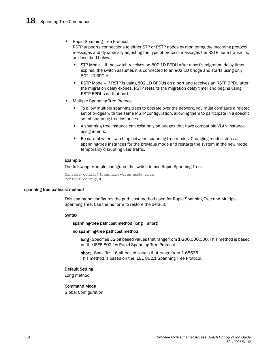 Spanning-tree pathcost method | Brocade 6910 Ethernet Access Switch Configuration Guide (Supporting R2.2.0.0) User Manual | Page 390 / 1240