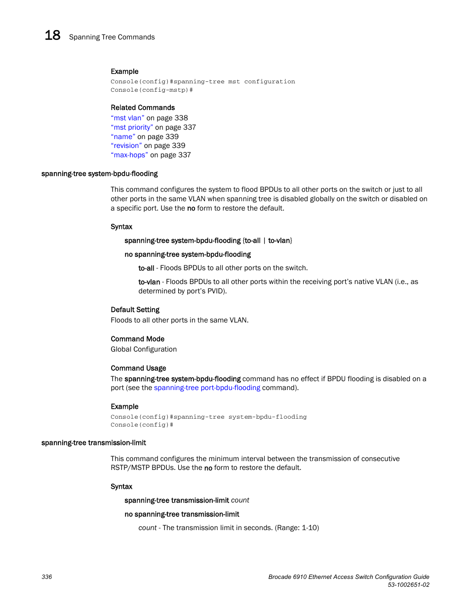 Spanning-tree system-bpdu-flooding, Spanning-tree transmission-limit | Brocade 6910 Ethernet Access Switch Configuration Guide (Supporting R2.2.0.0) User Manual | Page 392 / 1240