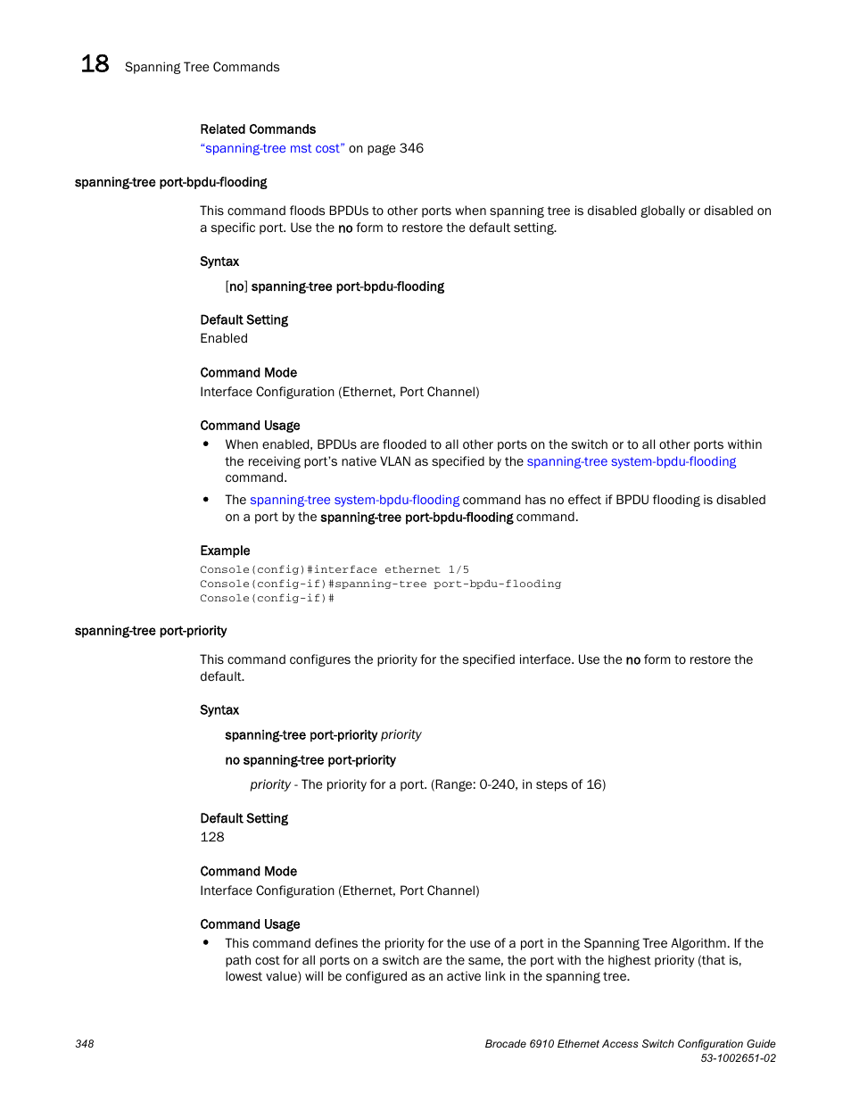 Spanning-tree port-bpdu-flooding, Spanning-tree port-priority | Brocade 6910 Ethernet Access Switch Configuration Guide (Supporting R2.2.0.0) User Manual | Page 404 / 1240