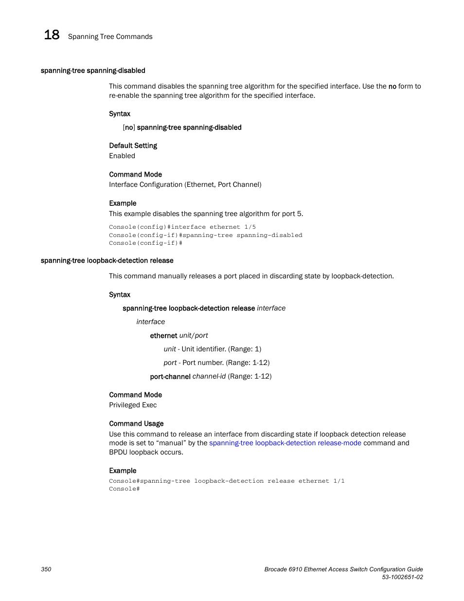 Spanning-tree spanning-disabled, Spanning-tree loopback-detection release, Spanning-tree | Loopback-detection release | Brocade 6910 Ethernet Access Switch Configuration Guide (Supporting R2.2.0.0) User Manual | Page 406 / 1240