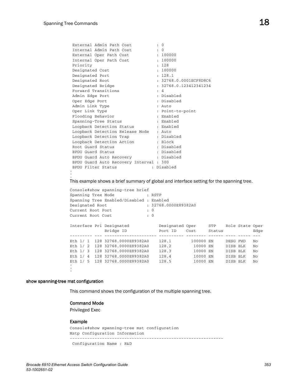 Show spanning-tree mst configuration | Brocade 6910 Ethernet Access Switch Configuration Guide (Supporting R2.2.0.0) User Manual | Page 409 / 1240