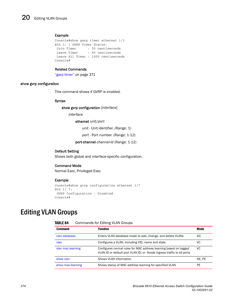 Show gvrp configuration, Editing vlan groups, Table 84 | Brocade 6910 Ethernet Access Switch Configuration Guide (Supporting R2.2.0.0) User Manual | Page 430 / 1240