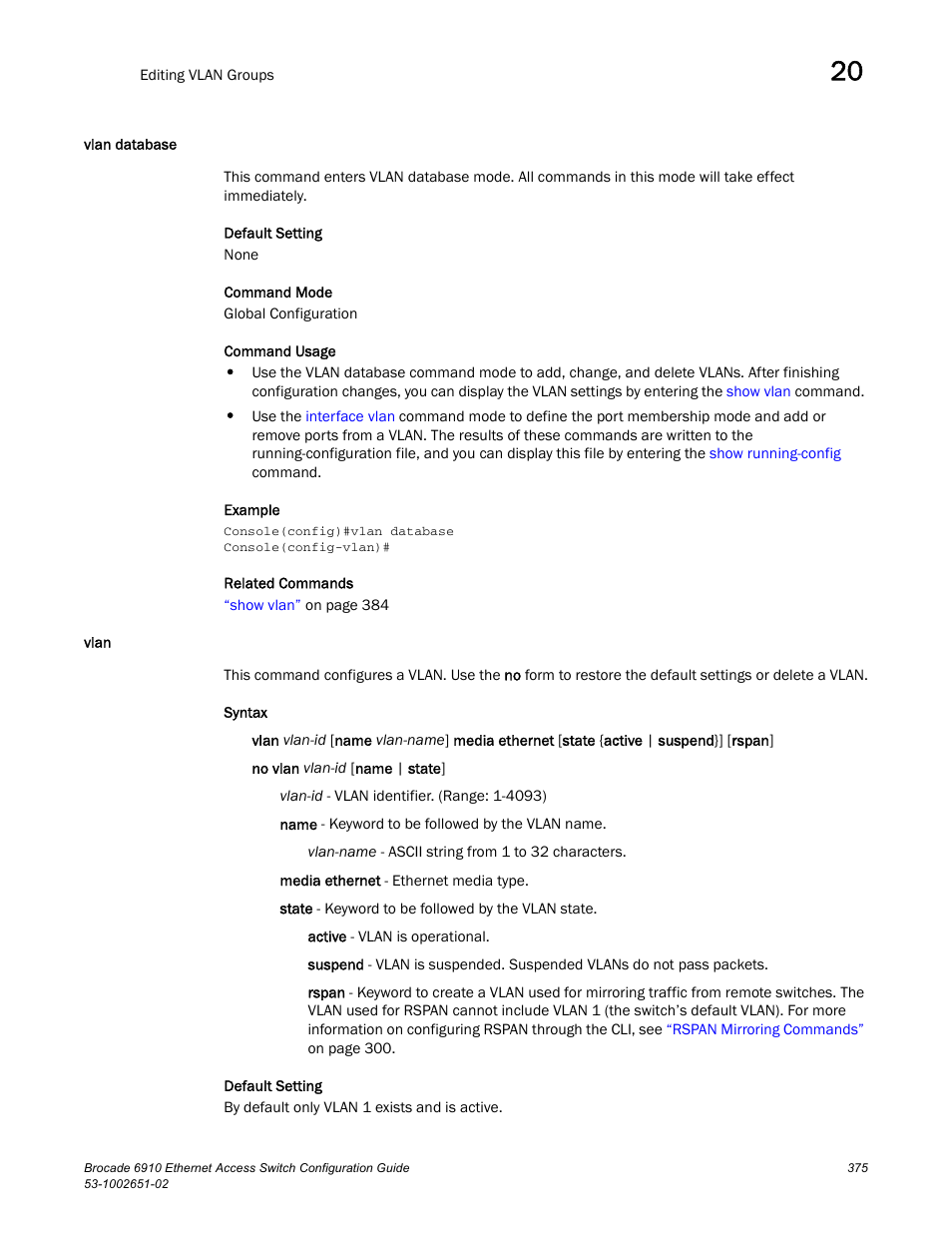 Vlan database, Vlan, Vlan database vlan | Database, Vlan r | Brocade 6910 Ethernet Access Switch Configuration Guide (Supporting R2.2.0.0) User Manual | Page 431 / 1240