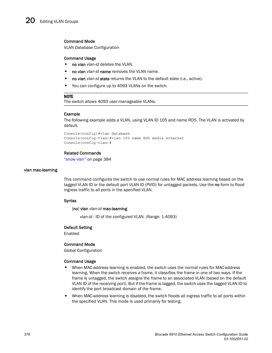 Vlan mac-learning, Vlan, Mac-learning | Brocade 6910 Ethernet Access Switch Configuration Guide (Supporting R2.2.0.0) User Manual | Page 432 / 1240