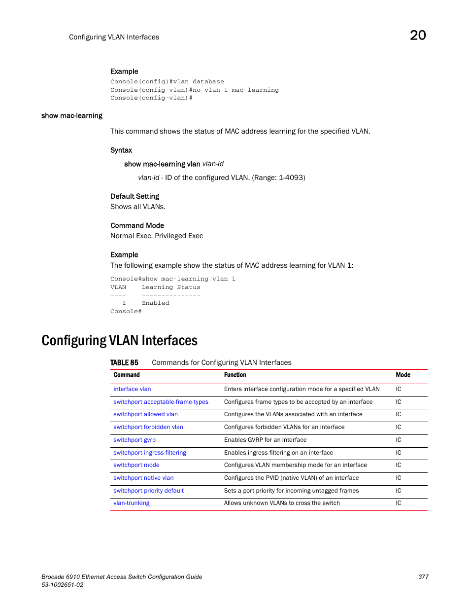 Show mac-learning, Configuring vlan interfaces, Table 85 | Brocade 6910 Ethernet Access Switch Configuration Guide (Supporting R2.2.0.0) User Manual | Page 433 / 1240