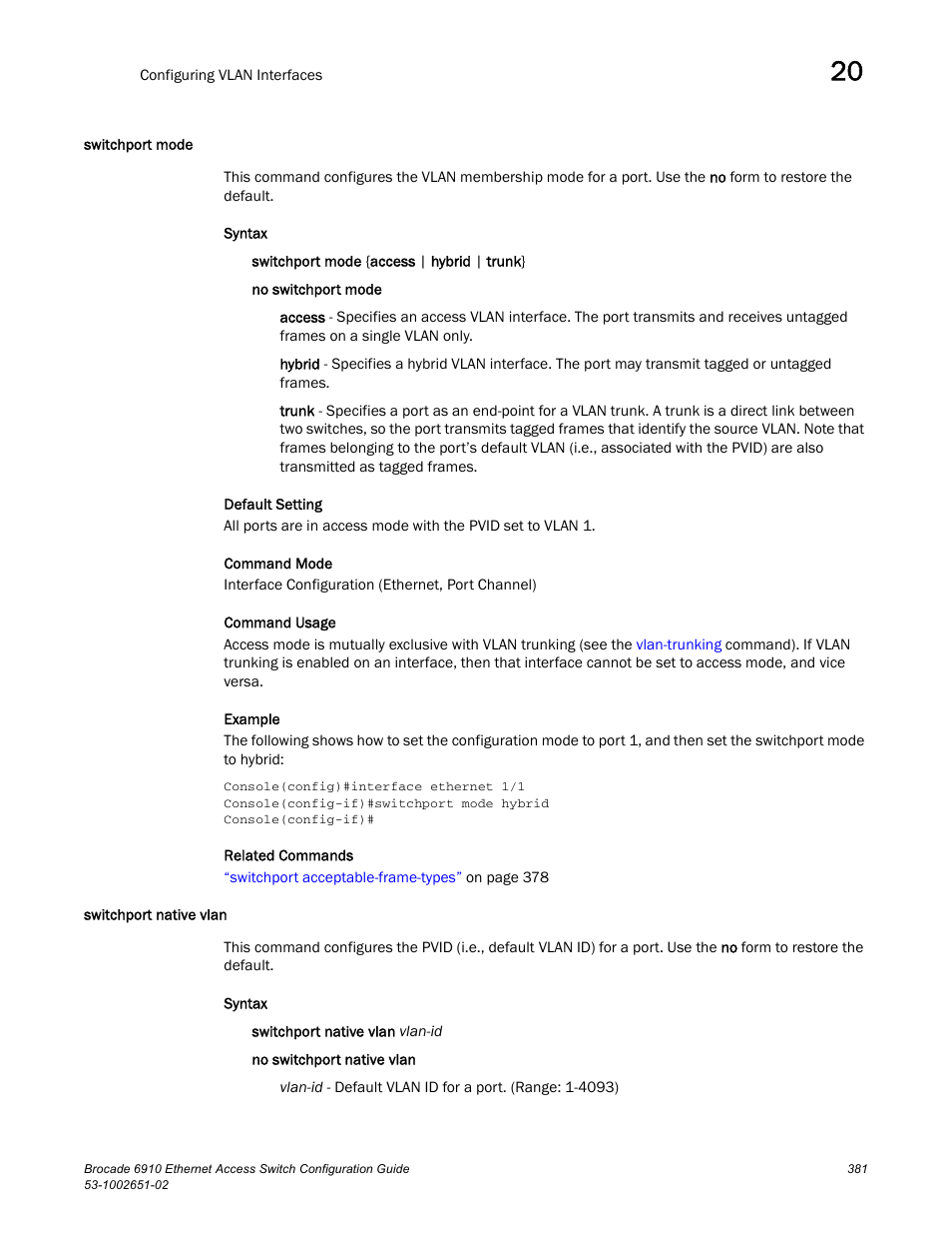 Switchport mode, Switchport native vlan, Switchport mode switchport native vlan | Brocade 6910 Ethernet Access Switch Configuration Guide (Supporting R2.2.0.0) User Manual | Page 437 / 1240