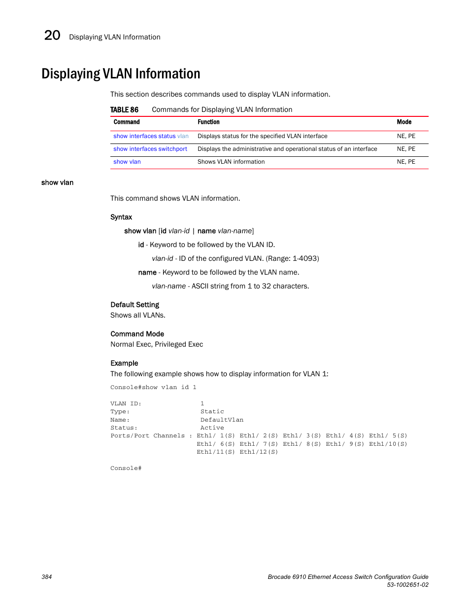 Displaying vlan information, Show vlan, Table 86 | Brocade 6910 Ethernet Access Switch Configuration Guide (Supporting R2.2.0.0) User Manual | Page 440 / 1240