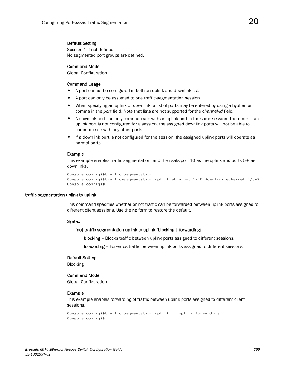 Traffic-segmentation uplink-to-uplink, Traffic-segmentation, Uplink-to-uplink | Brocade 6910 Ethernet Access Switch Configuration Guide (Supporting R2.2.0.0) User Manual | Page 455 / 1240