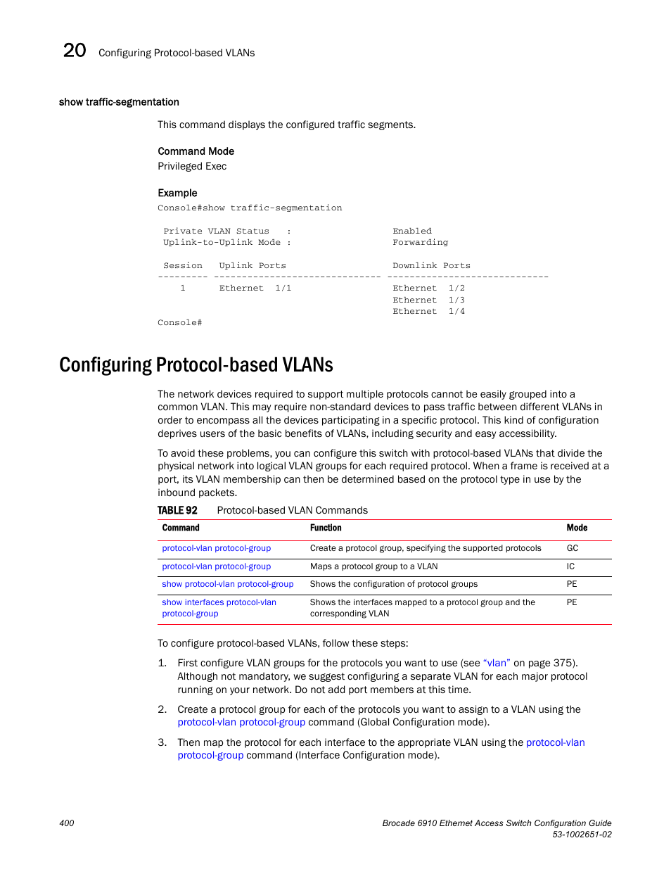 Show traffic-segmentation, Configuring protocol-based vlans, Table 92 | Brocade 6910 Ethernet Access Switch Configuration Guide (Supporting R2.2.0.0) User Manual | Page 456 / 1240