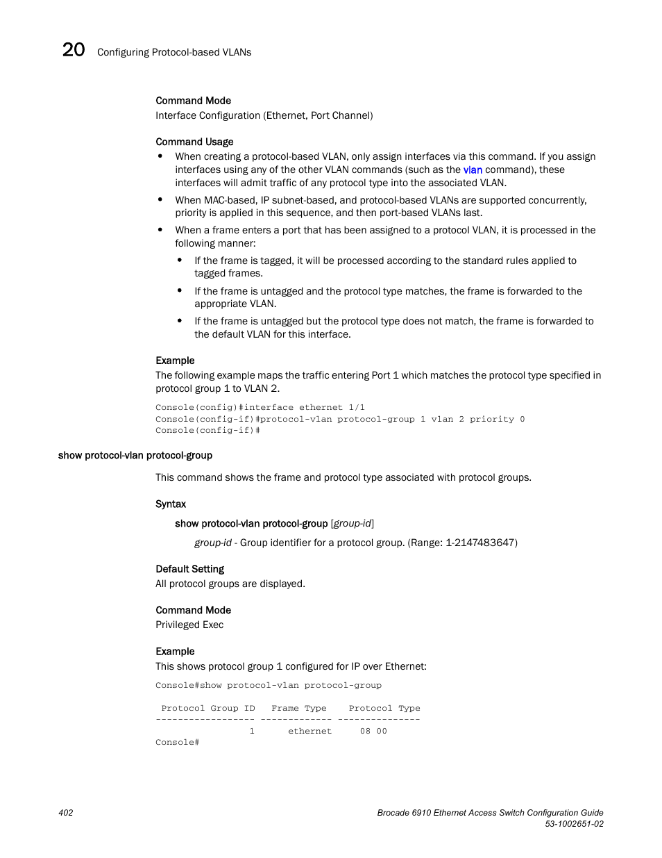 Show protocol-vlan protocol-group | Brocade 6910 Ethernet Access Switch Configuration Guide (Supporting R2.2.0.0) User Manual | Page 458 / 1240