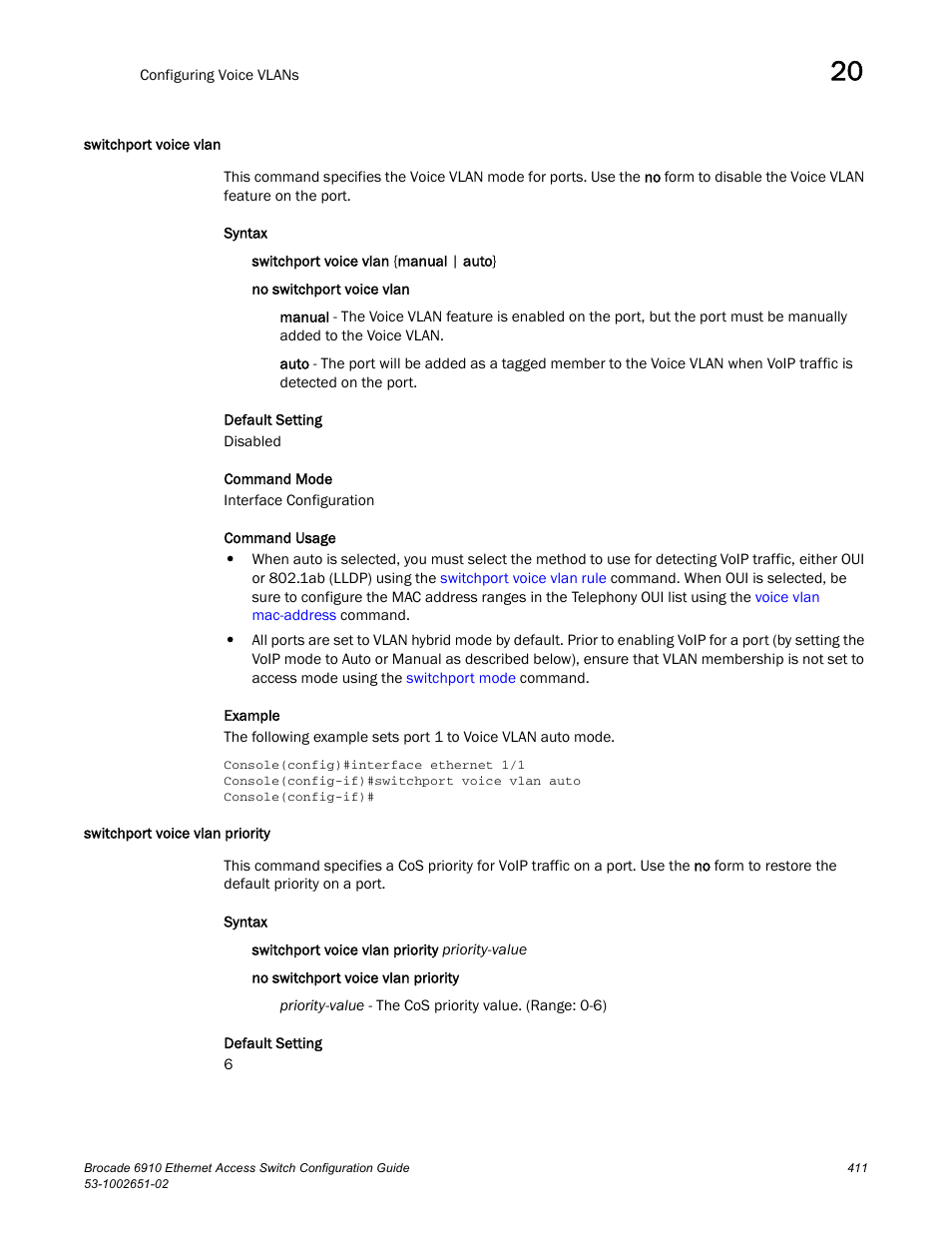 Switchport voice vlan, Switchport voice vlan priority | Brocade 6910 Ethernet Access Switch Configuration Guide (Supporting R2.2.0.0) User Manual | Page 467 / 1240