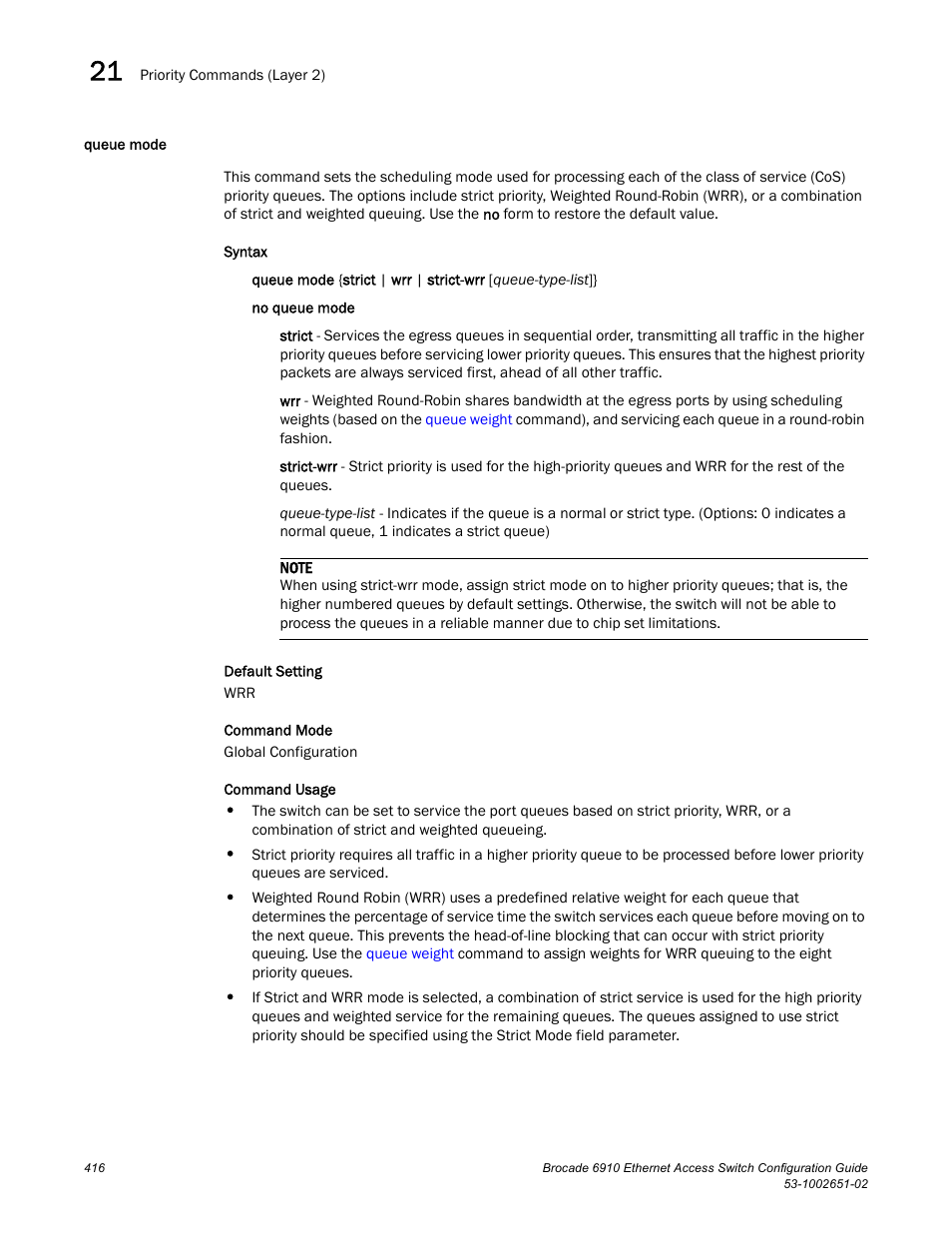 Queue mode | Brocade 6910 Ethernet Access Switch Configuration Guide (Supporting R2.2.0.0) User Manual | Page 472 / 1240