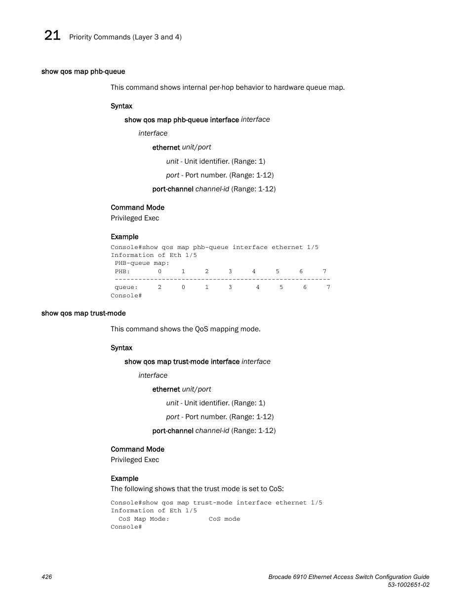 Show qos map phb-queue, Show qos map trust-mode, Show qos map phb-queue show qos map trust-mode | Brocade 6910 Ethernet Access Switch Configuration Guide (Supporting R2.2.0.0) User Manual | Page 482 / 1240