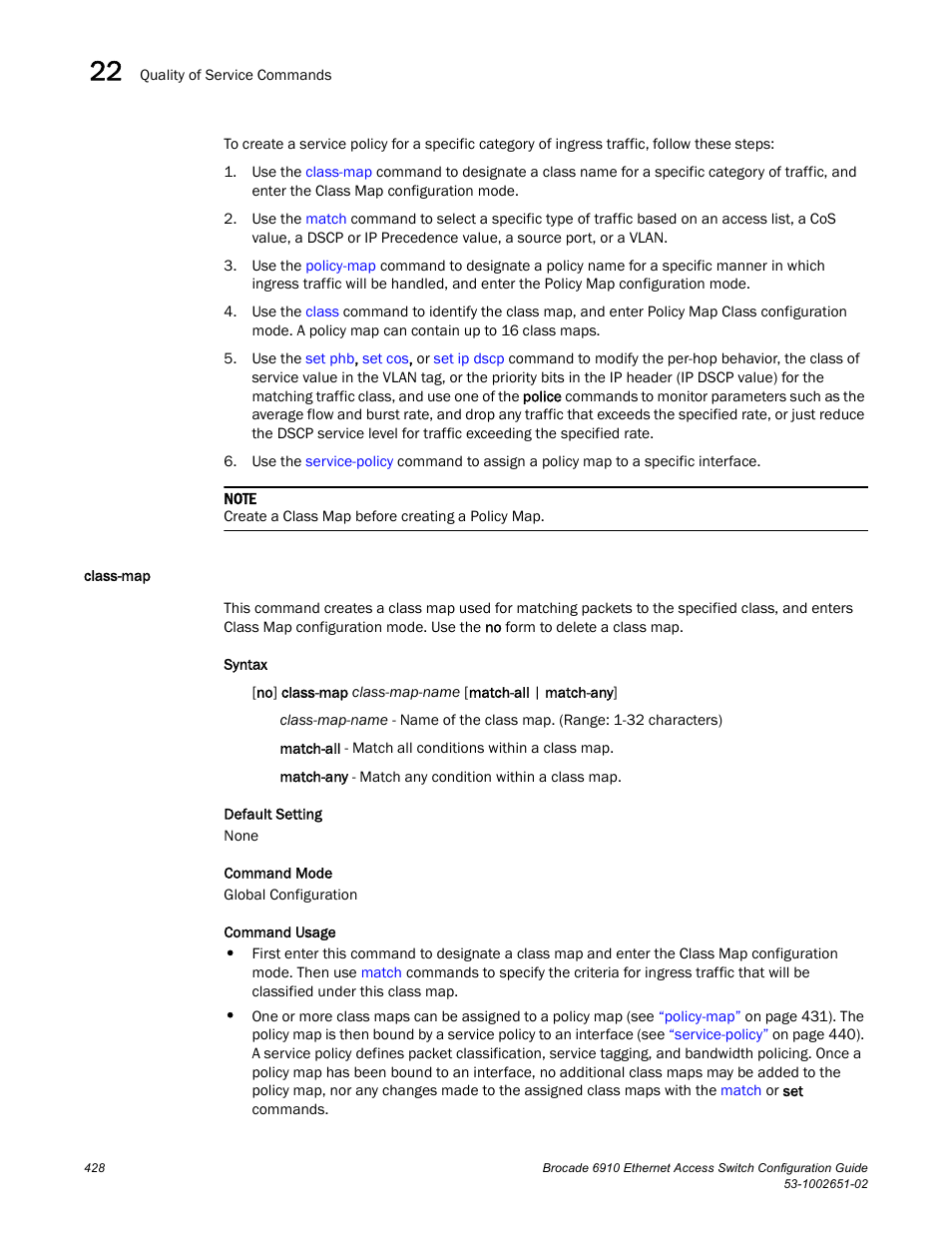 Class-map | Brocade 6910 Ethernet Access Switch Configuration Guide (Supporting R2.2.0.0) User Manual | Page 484 / 1240