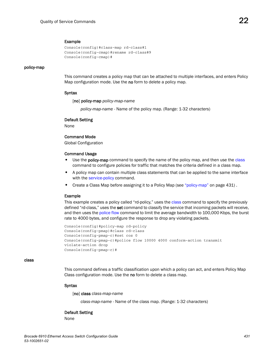 Policy-map, Class, Policy-map class | Brocade 6910 Ethernet Access Switch Configuration Guide (Supporting R2.2.0.0) User Manual | Page 487 / 1240