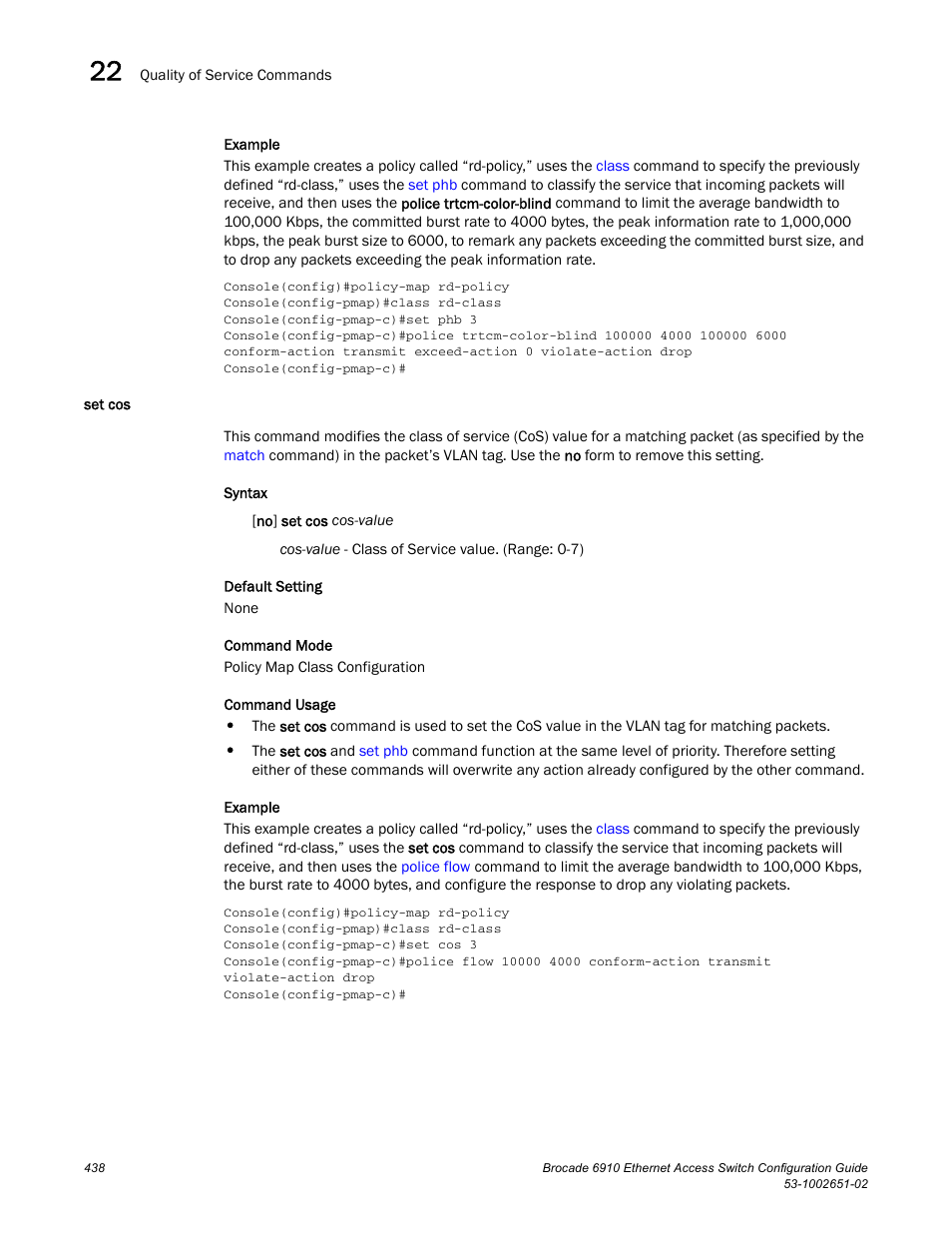 Set cos | Brocade 6910 Ethernet Access Switch Configuration Guide (Supporting R2.2.0.0) User Manual | Page 494 / 1240