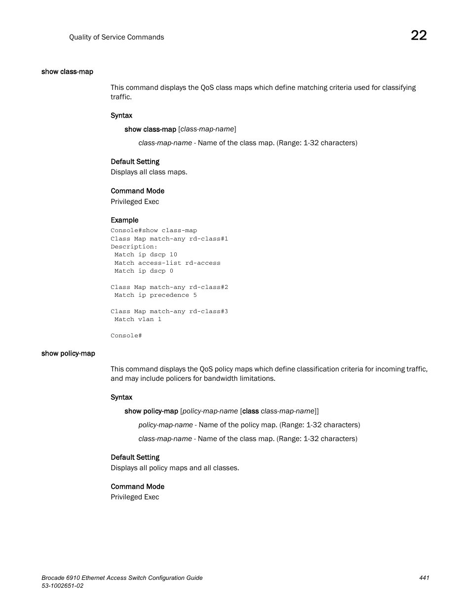 Show class-map, Show policy-map, Show class-map show policy-map | Brocade 6910 Ethernet Access Switch Configuration Guide (Supporting R2.2.0.0) User Manual | Page 497 / 1240