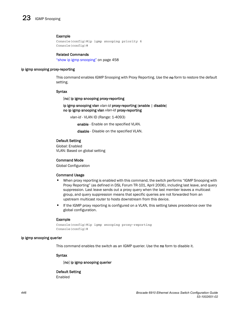 Ip igmp snooping proxy-reporting, Ip igmp snooping querier, Ip igmp snooping vlan proxy-reporting | Brocade 6910 Ethernet Access Switch Configuration Guide (Supporting R2.2.0.0) User Manual | Page 502 / 1240