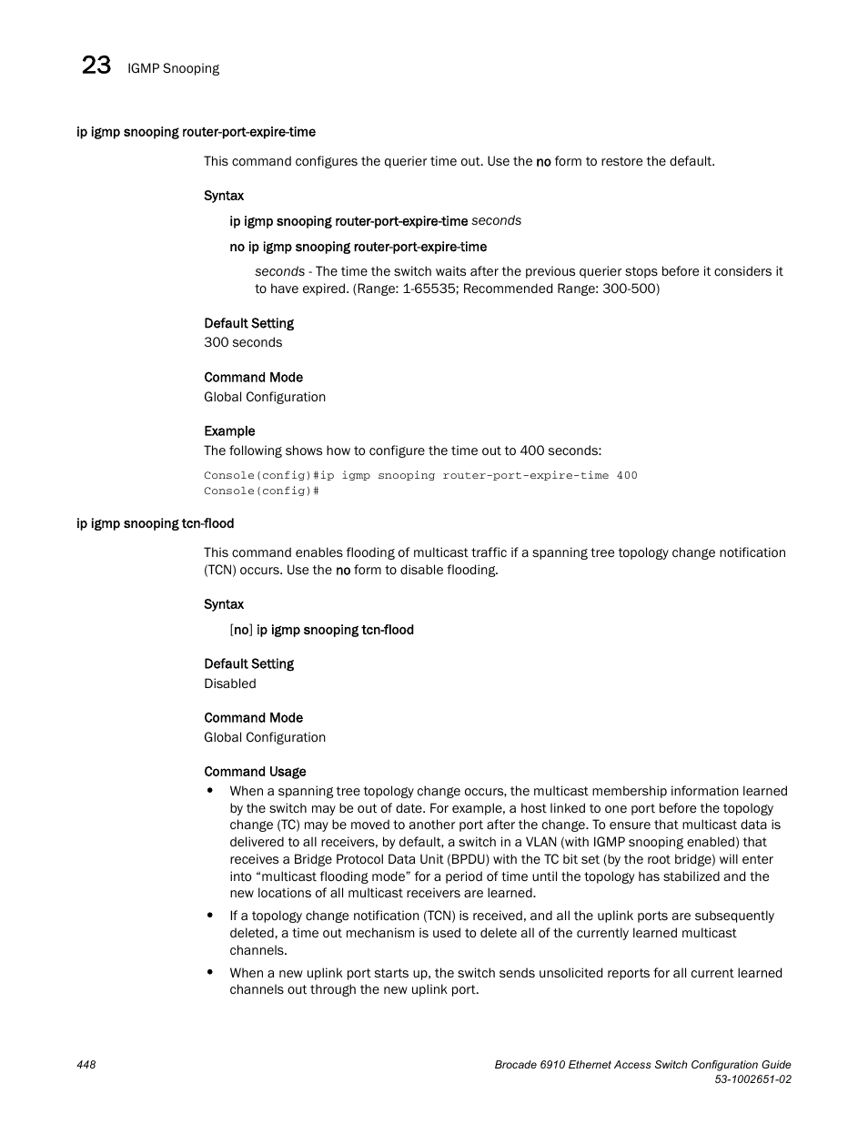 Ip igmp snooping router-port-expire-time, Ip igmp snooping tcn-flood | Brocade 6910 Ethernet Access Switch Configuration Guide (Supporting R2.2.0.0) User Manual | Page 504 / 1240