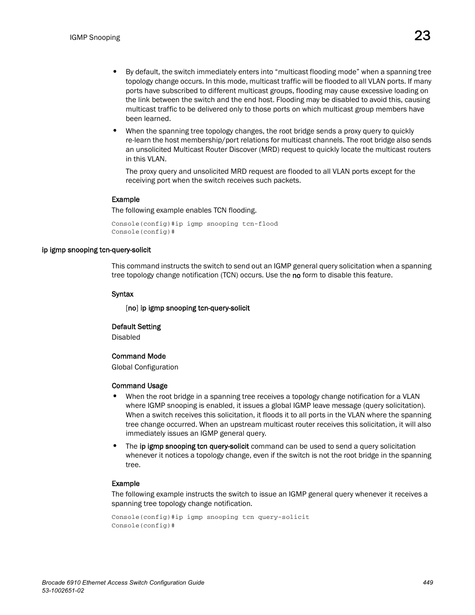 Ip igmp snooping tcn-query-solicit | Brocade 6910 Ethernet Access Switch Configuration Guide (Supporting R2.2.0.0) User Manual | Page 505 / 1240