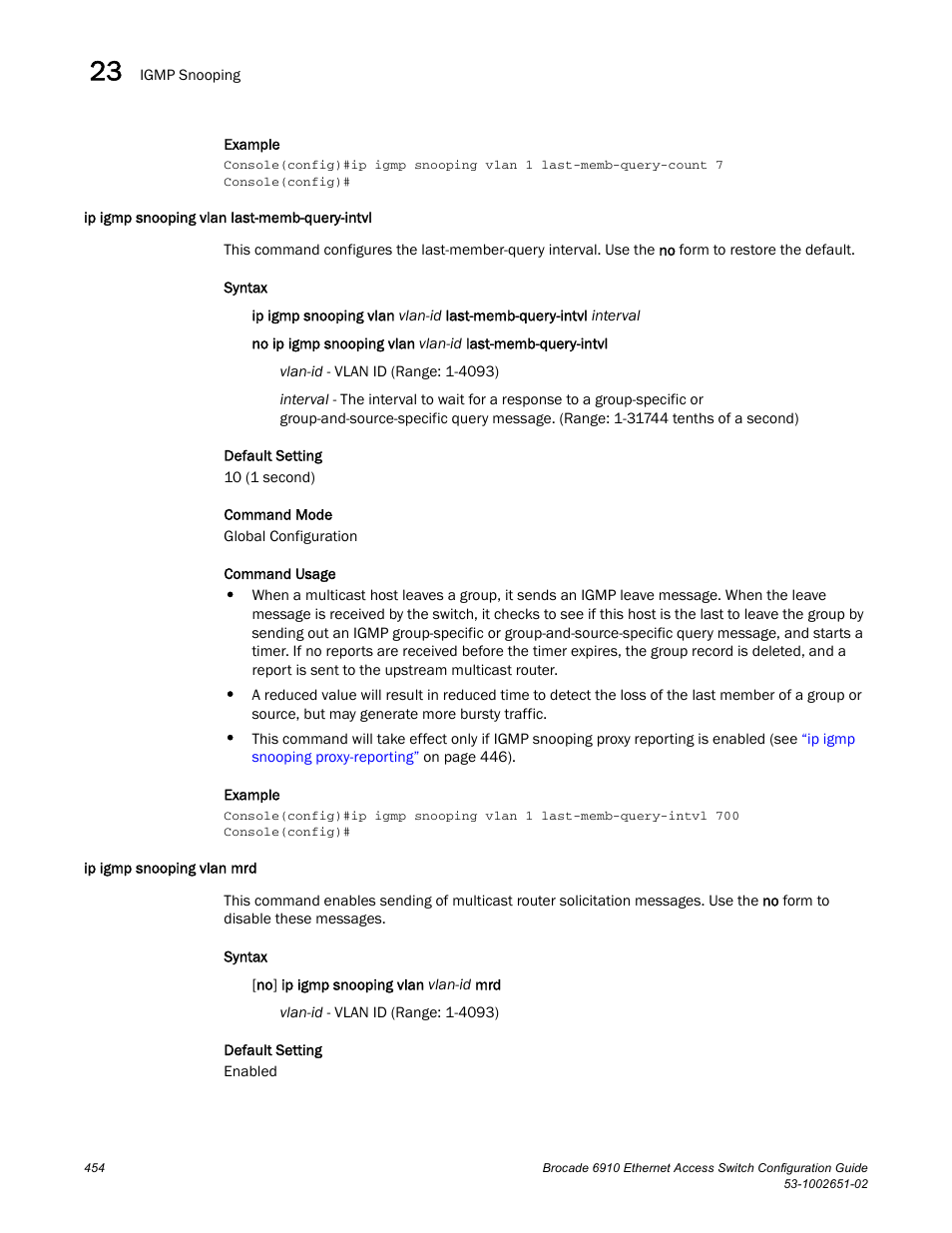 Ip igmp snooping vlan last-memb-query-intvl, Ip igmp snooping vlan mrd | Brocade 6910 Ethernet Access Switch Configuration Guide (Supporting R2.2.0.0) User Manual | Page 510 / 1240