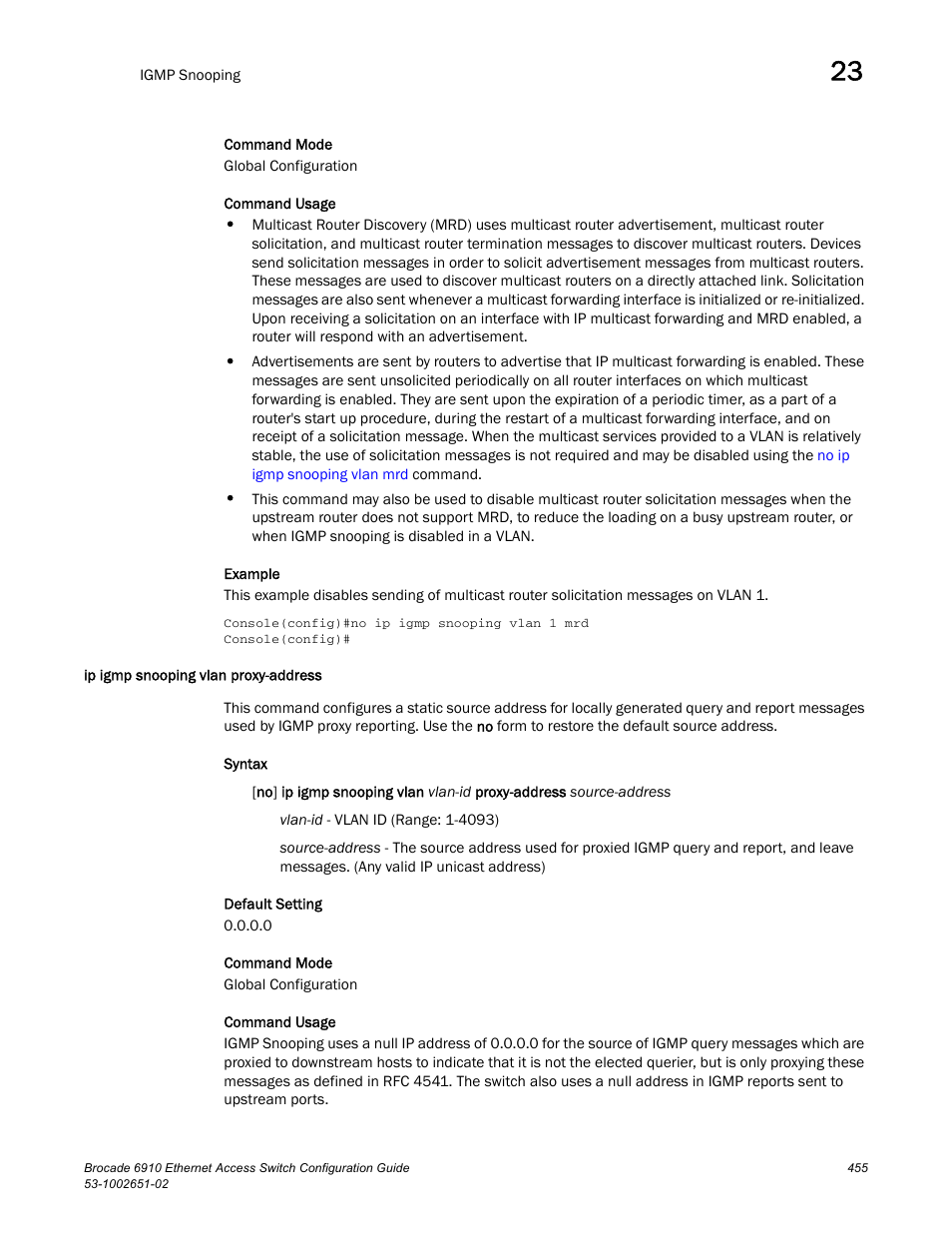 Ip igmp snooping vlan proxy-address | Brocade 6910 Ethernet Access Switch Configuration Guide (Supporting R2.2.0.0) User Manual | Page 511 / 1240