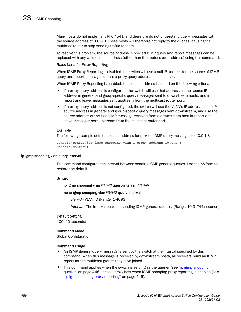 Ip igmp snooping vlan query-interval | Brocade 6910 Ethernet Access Switch Configuration Guide (Supporting R2.2.0.0) User Manual | Page 512 / 1240