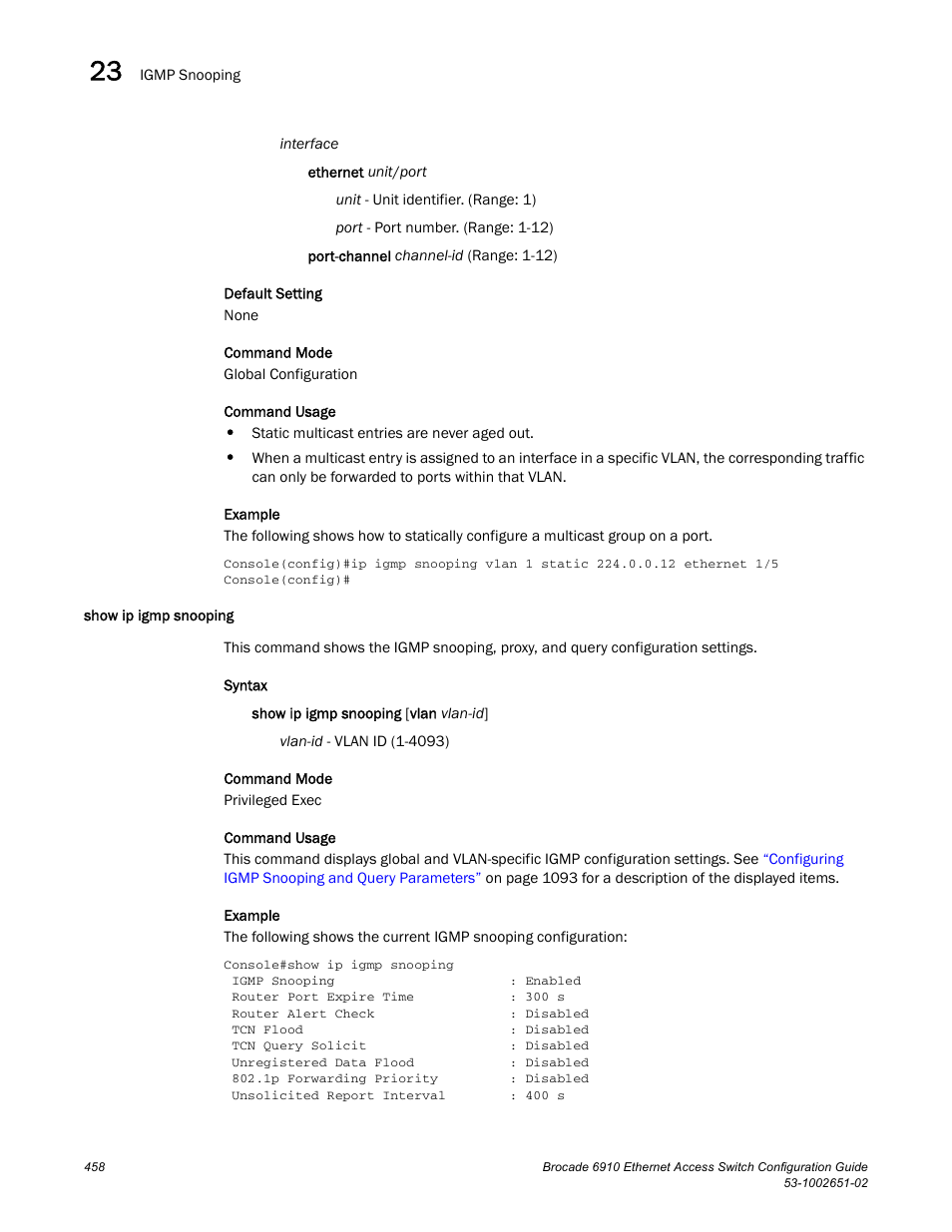 Show ip igmp snooping | Brocade 6910 Ethernet Access Switch Configuration Guide (Supporting R2.2.0.0) User Manual | Page 514 / 1240