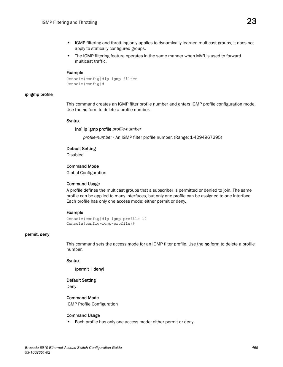 Ip igmp profile, Permit, deny, Ip igmp profile permit, deny | Brocade 6910 Ethernet Access Switch Configuration Guide (Supporting R2.2.0.0) User Manual | Page 521 / 1240