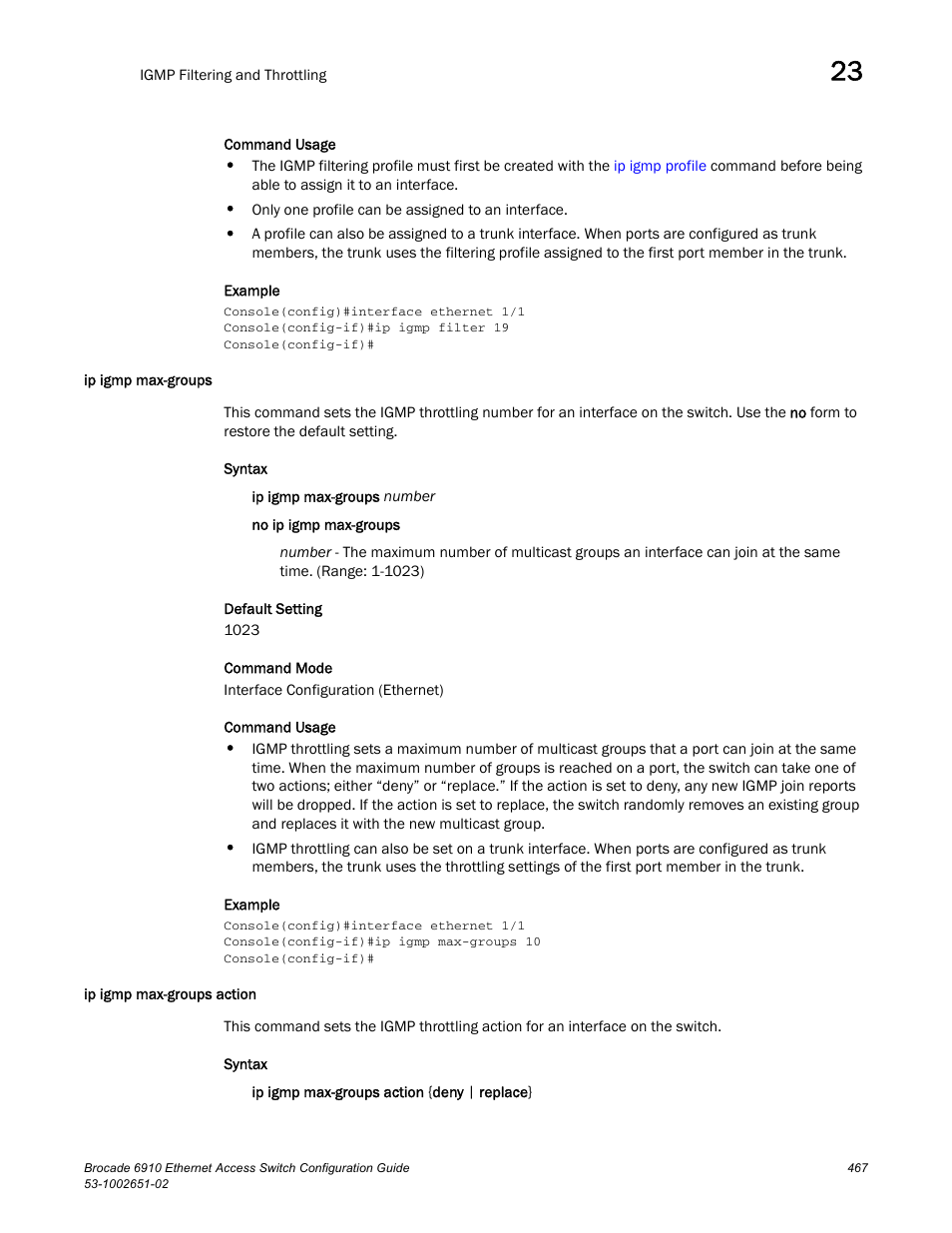 Ip igmp max-groups, Ip igmp max-groups action, Ip igmp max-groups ip igmp max-groups action | Brocade 6910 Ethernet Access Switch Configuration Guide (Supporting R2.2.0.0) User Manual | Page 523 / 1240