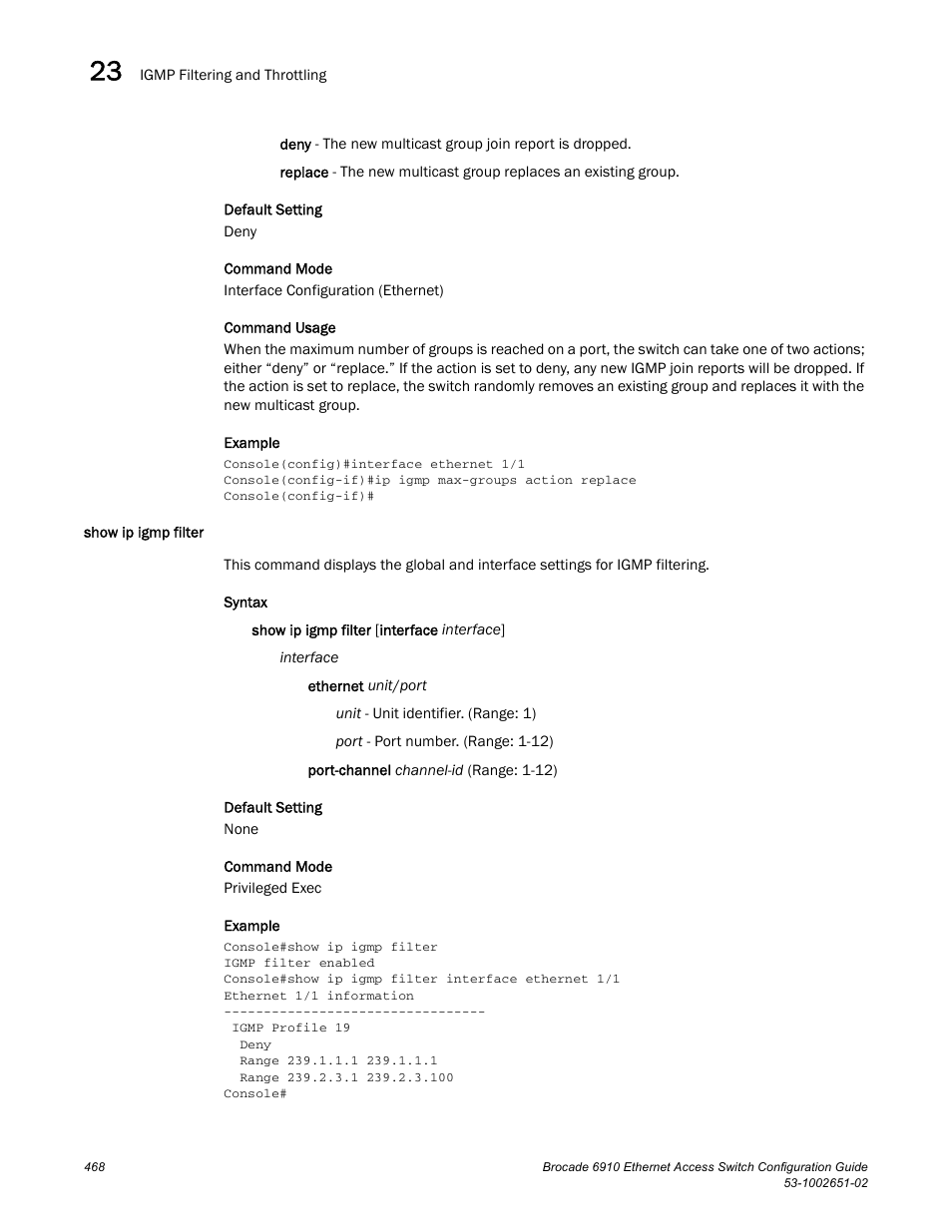 Show ip igmp filter | Brocade 6910 Ethernet Access Switch Configuration Guide (Supporting R2.2.0.0) User Manual | Page 524 / 1240