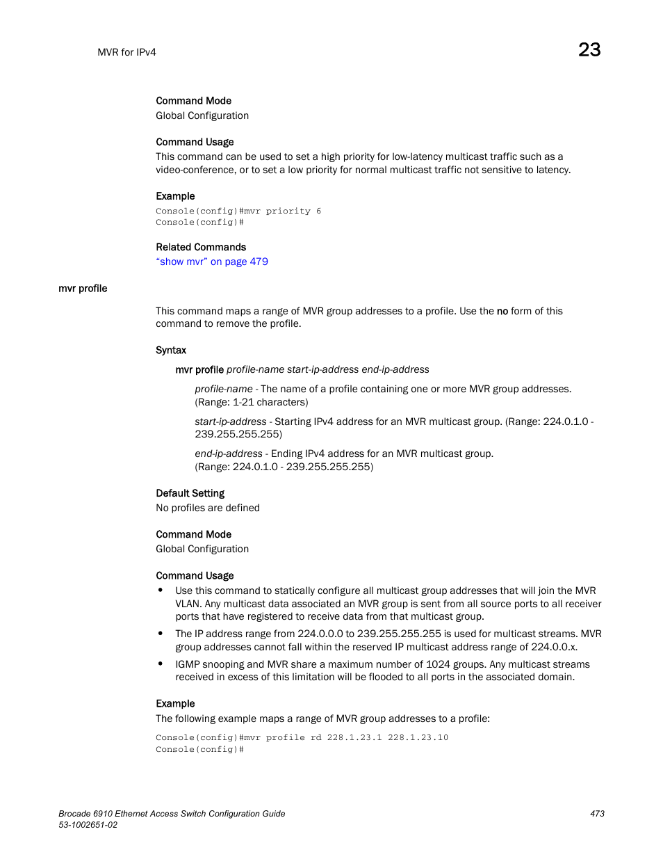 Mvr profile | Brocade 6910 Ethernet Access Switch Configuration Guide (Supporting R2.2.0.0) User Manual | Page 529 / 1240