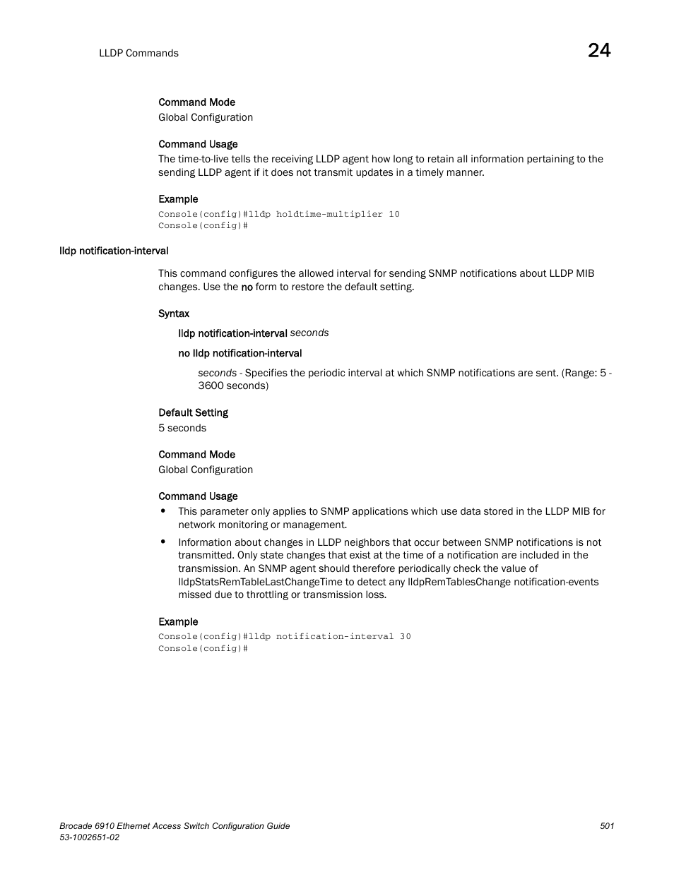 Lldp notification-interval | Brocade 6910 Ethernet Access Switch Configuration Guide (Supporting R2.2.0.0) User Manual | Page 557 / 1240