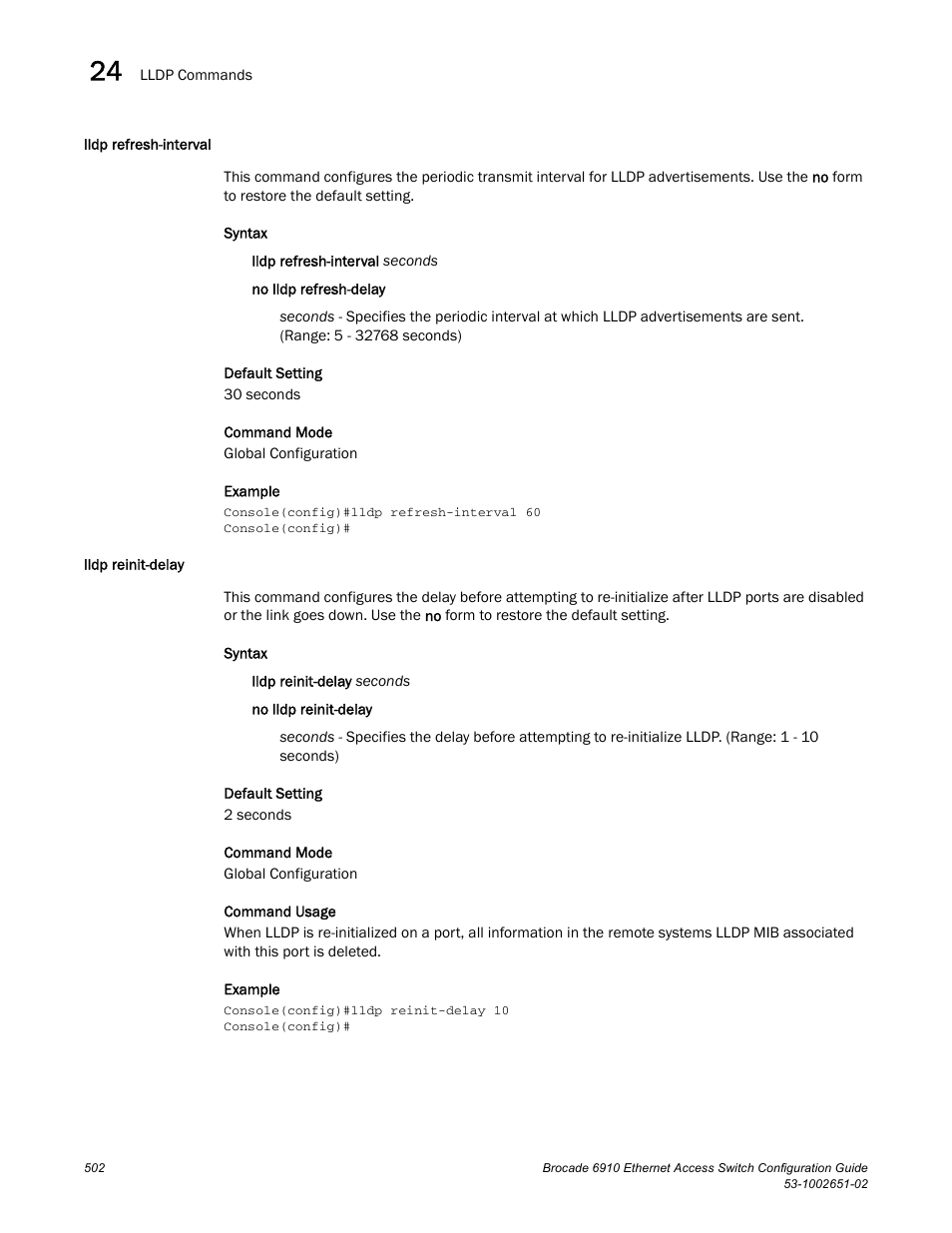 Lldp refresh-interval, Lldp reinit-delay, Lldp refresh-interval lldp reinit-delay | Brocade 6910 Ethernet Access Switch Configuration Guide (Supporting R2.2.0.0) User Manual | Page 558 / 1240