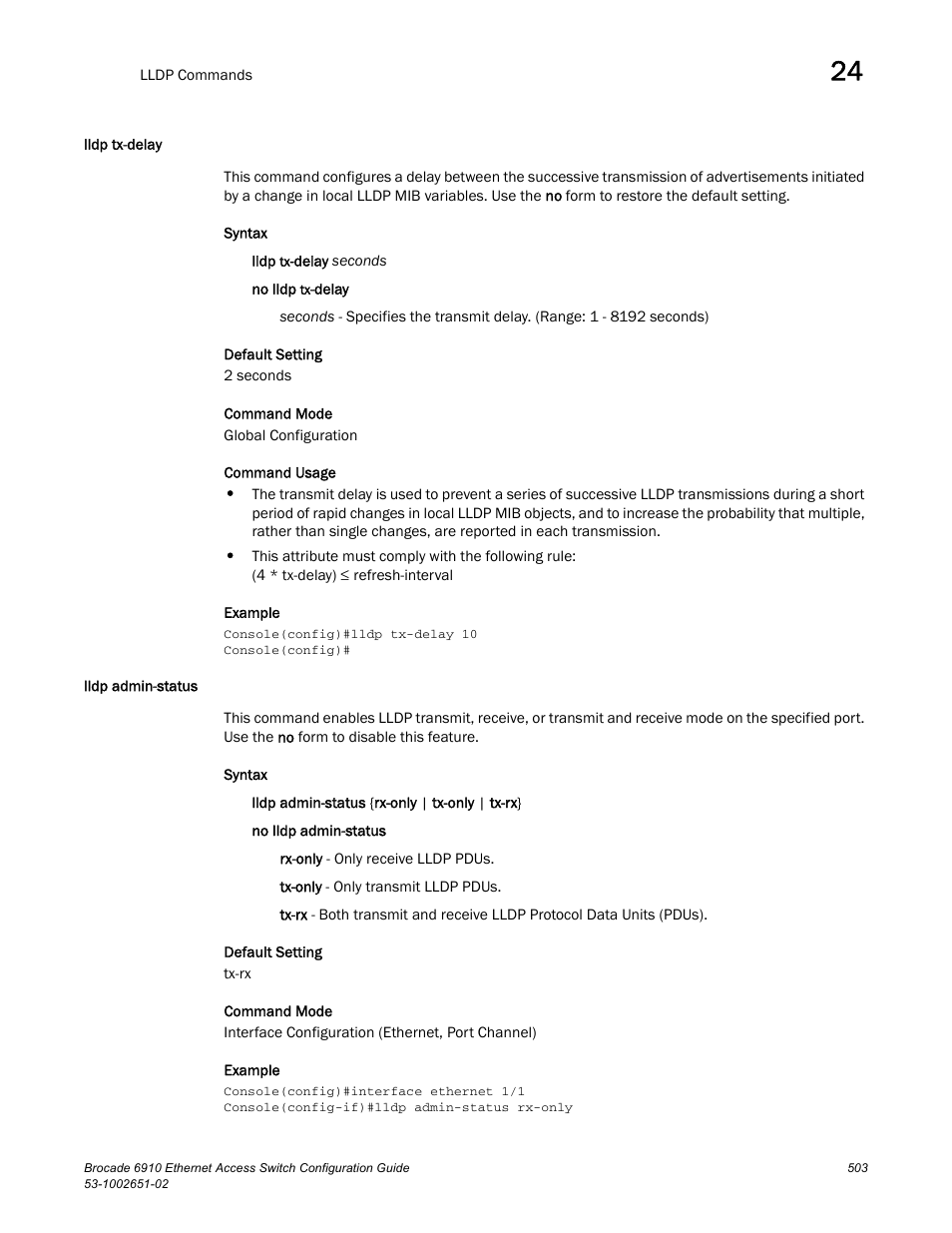 Lldp tx-delay, Lldp admin-status, Lldp tx-delay lldp admin-status | Brocade 6910 Ethernet Access Switch Configuration Guide (Supporting R2.2.0.0) User Manual | Page 559 / 1240