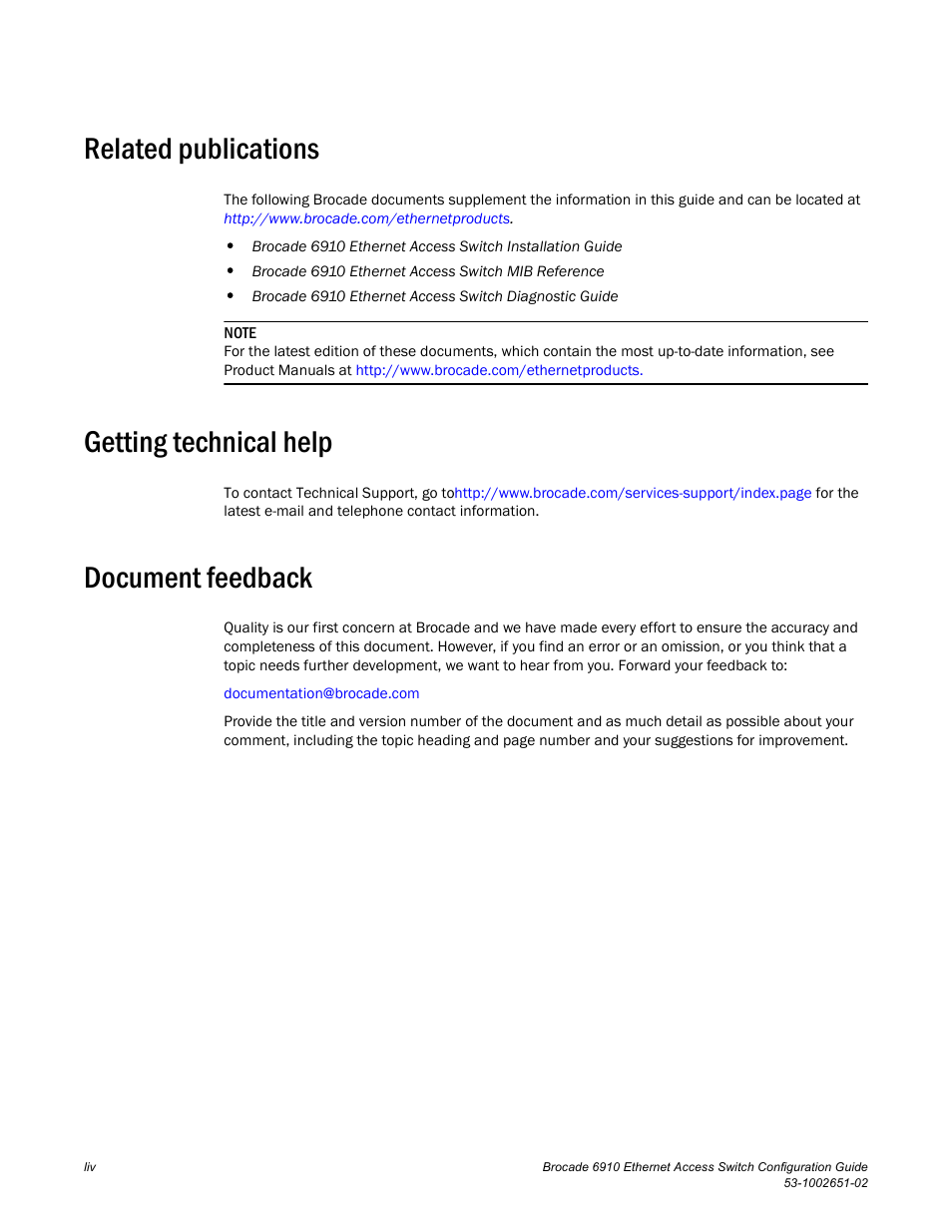 Related publications, Getting technical help, Document feedback | Brocade 6910 Ethernet Access Switch Configuration Guide (Supporting R2.2.0.0) User Manual | Page 56 / 1240